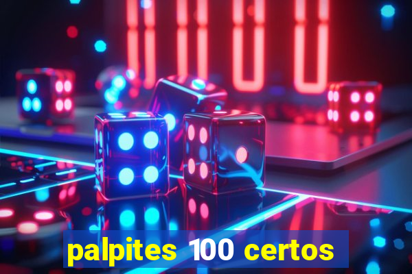 palpites 100 certos